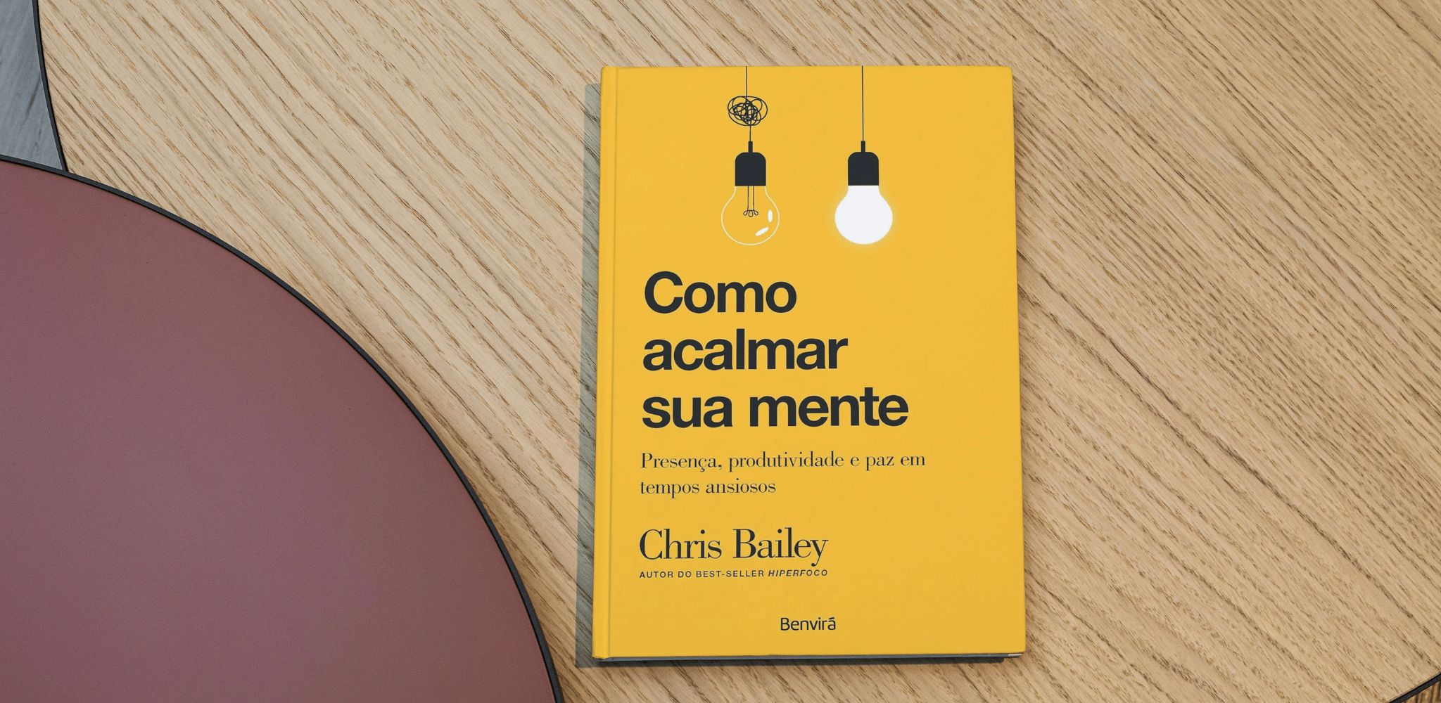 Saiba Como Aprender Qualquer Coisa 2 Capa do livro Como acalmar sua mente - de Cris Bailey